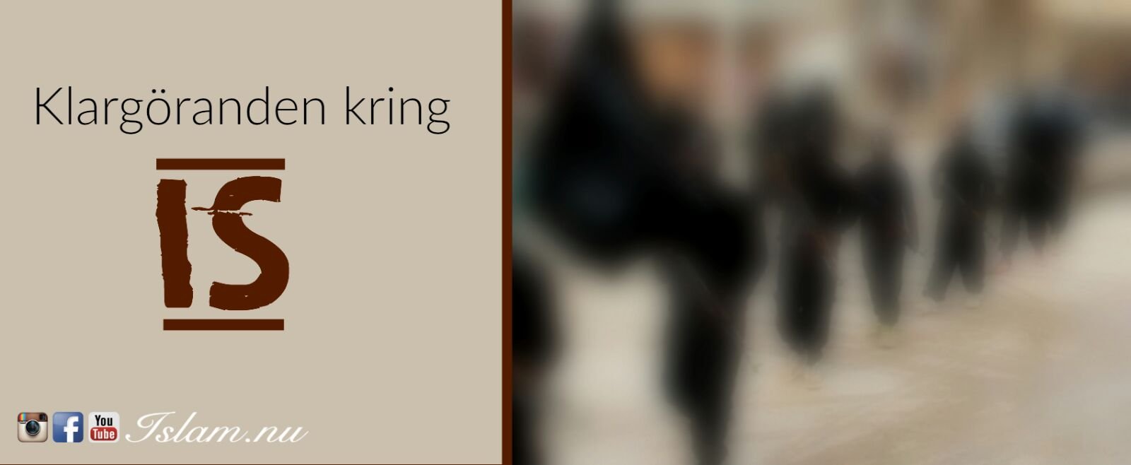 Klargöranden kring IS